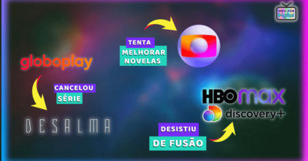 HBOmax não terá fusão | Globoplay cancela série Desalma | Reviravolta em novelas da Globo 📺▶️